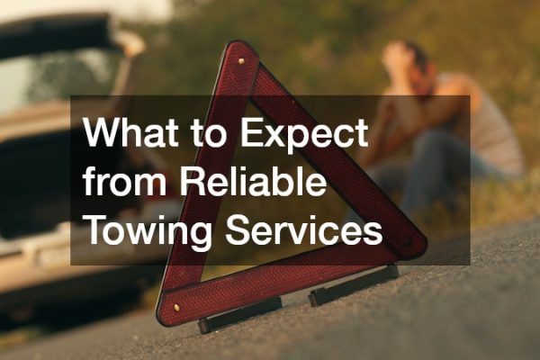What to Expect from Reliable Towing Services